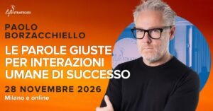 Le parole giuste per interazioni umane di successo